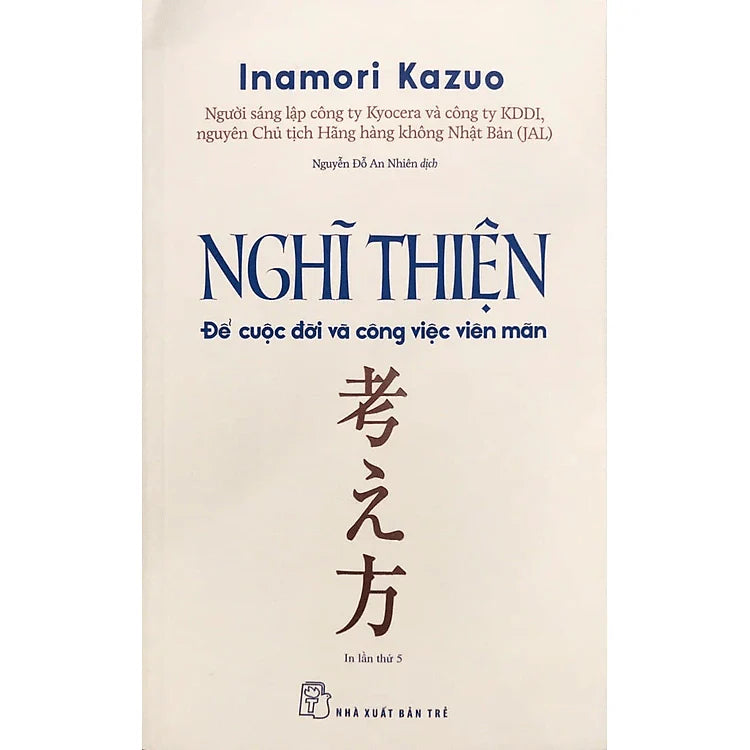 SACH107 - Pre-Order (3-5 tuần) Nghĩ Thiện Để Cuộc Đời Và Công Việc Viên Mãn