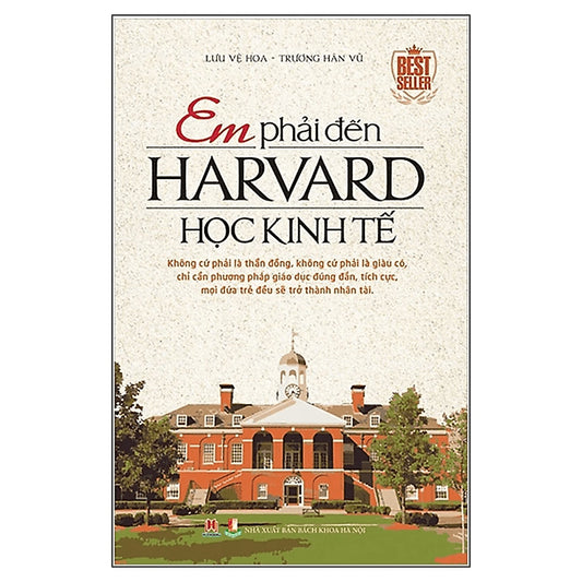 SACH10 - Pre-Order (3-5 tuần) Em Phải Đến Harvard Học Kinh Tế