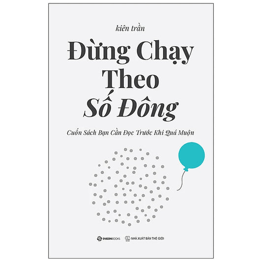 SACH55 - Pre-Order (3-5 tuần) Đừng Chạy Theo Số Đông