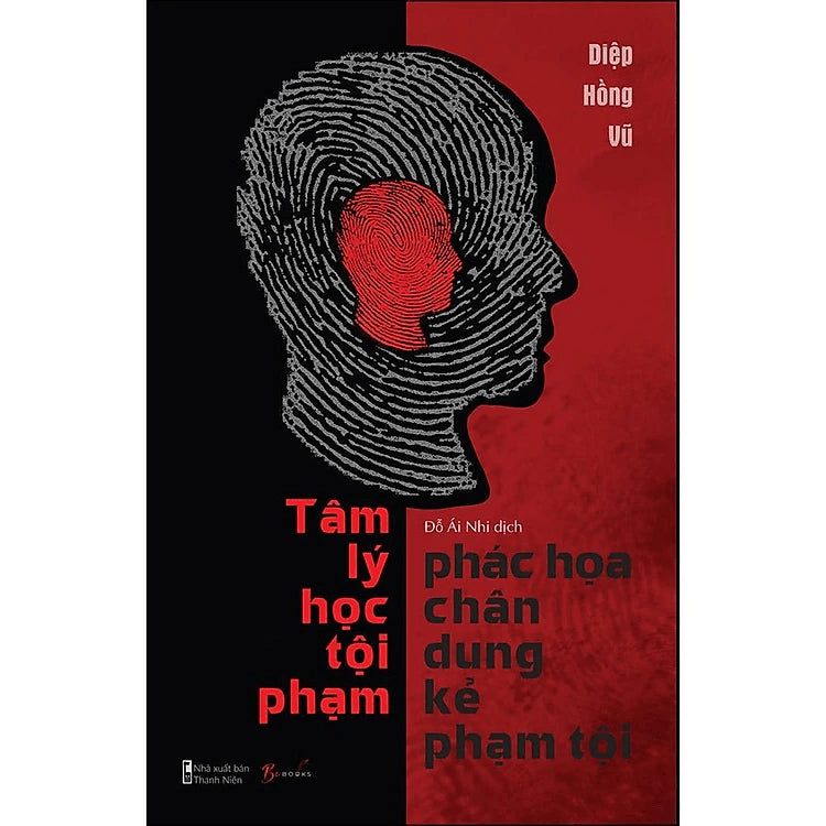 SACH56 - Pre-Order (3-5 tuần) Tâm Lý Học - Phác Họa Chân Dung Kẻ Phạm Tội