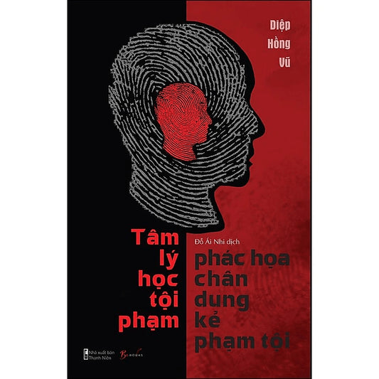 SACH56 - Pre-Order (3-5 tuần) Tâm Lý Học - Phác Họa Chân Dung Kẻ Phạm Tội