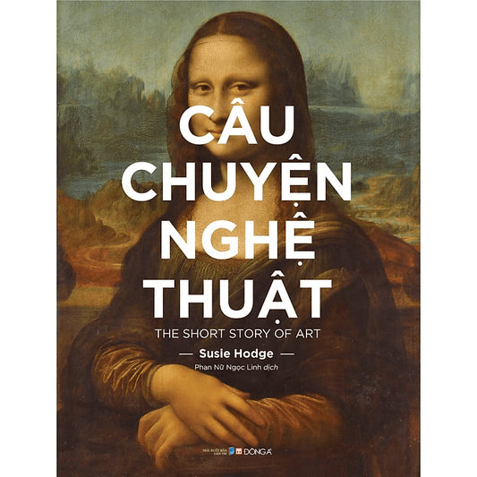 SACH30 - Pre-Order (3-5 tuần) Câu Chuyện Nghệ Thuật